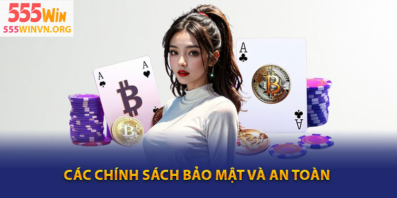 Các chính sách bảo mật và an toàn